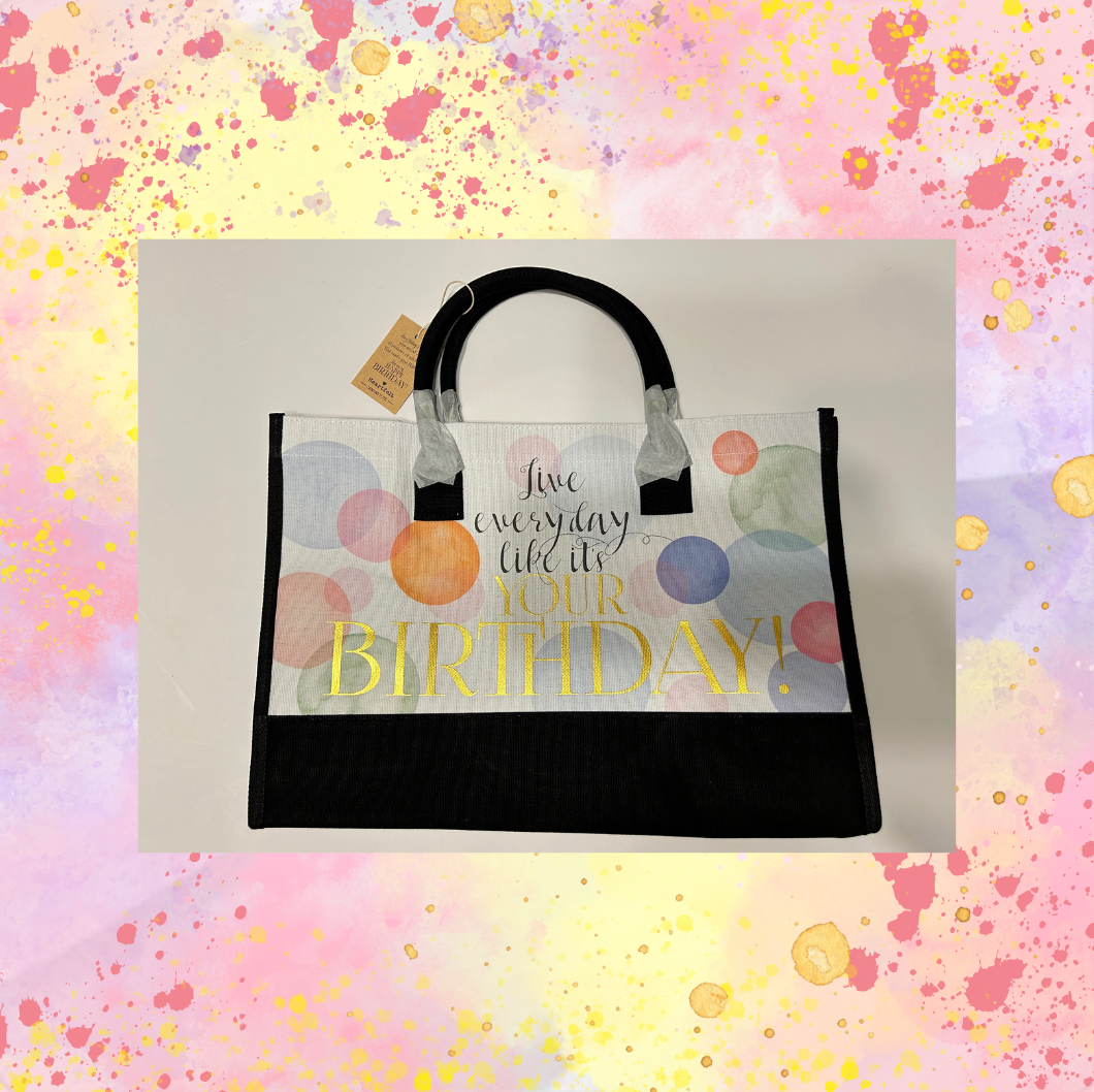 Live Everyday Like It's Your Birthday Canvas Tote