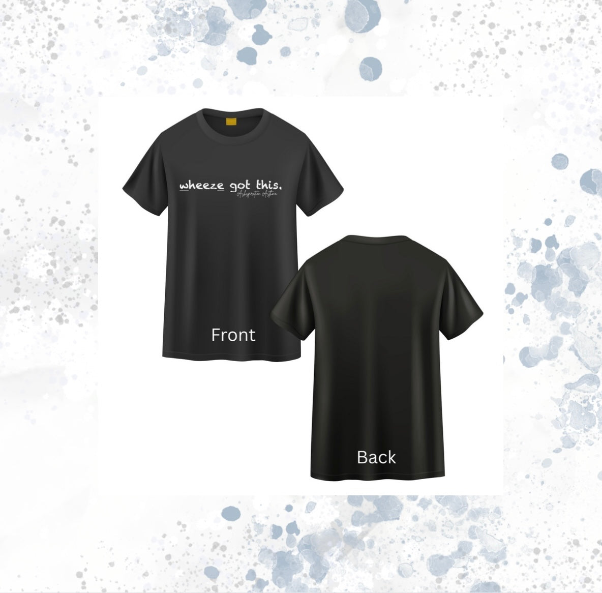 Ashspiration Asthma Wheeze Got This Adult Short Sleeve T-Shirt (Size Small)