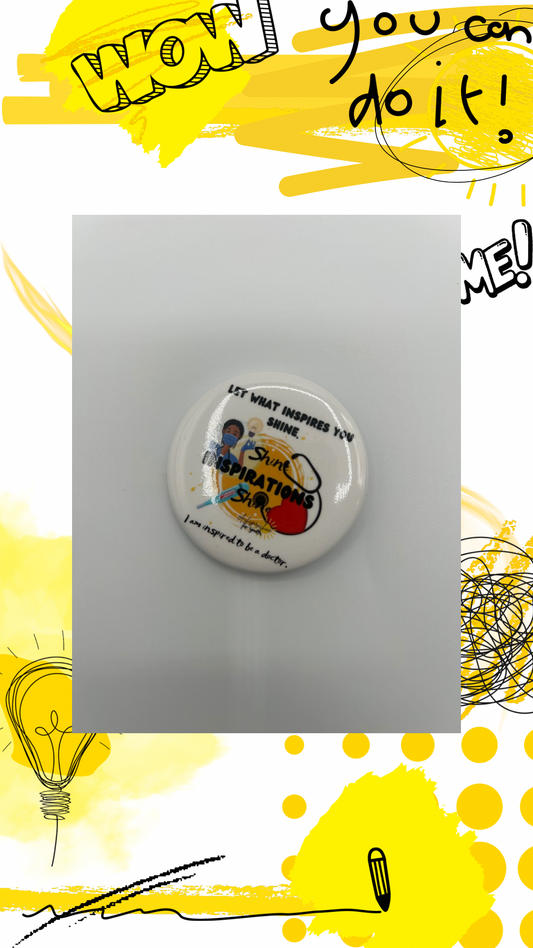 Ashspirashine Career Inspired Doctor 2.25 Round Button For Youth - Gifts For Her