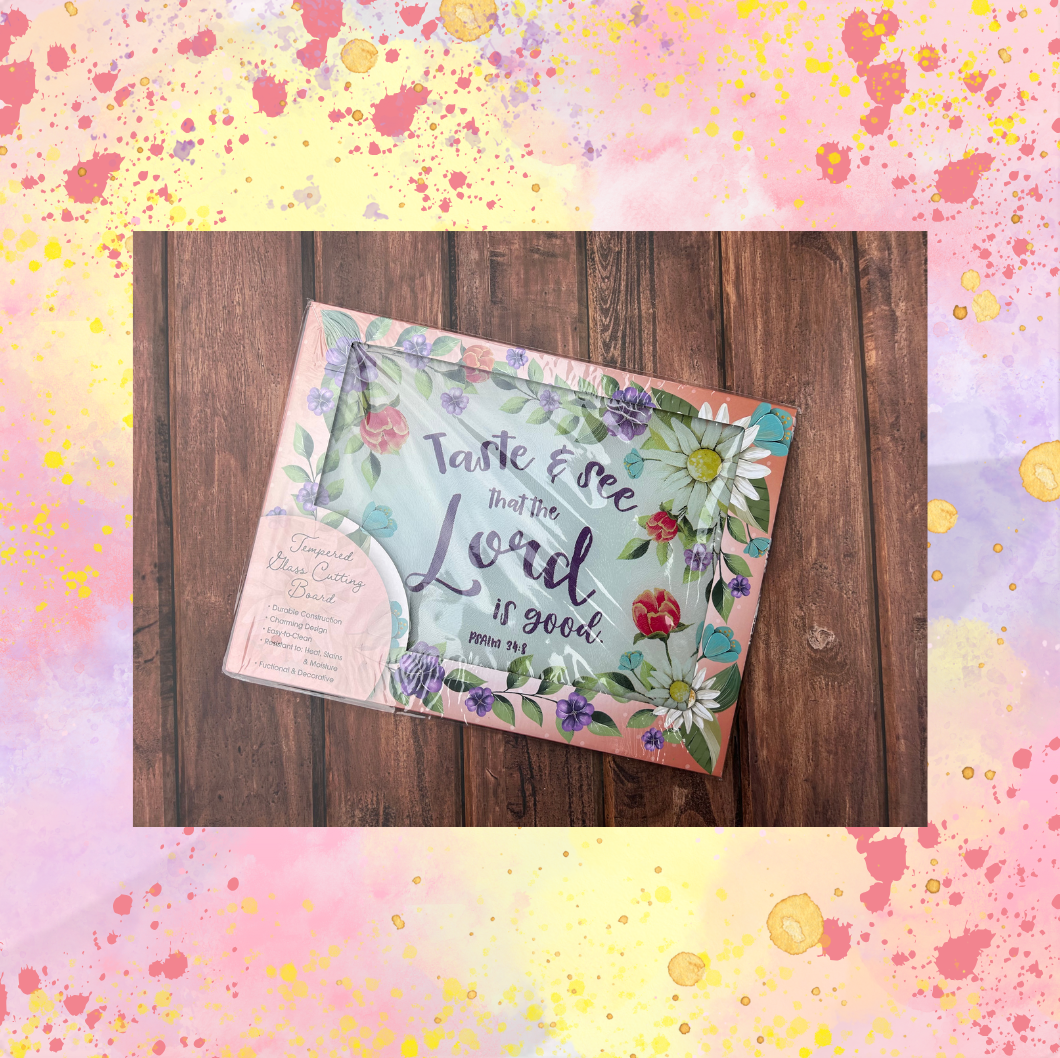 Taste And See That The Lord Is Good Tempered Glass Cutting Board
