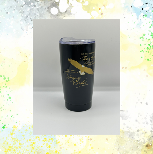 They That Wait Upon The Lord 20oz Tumbler